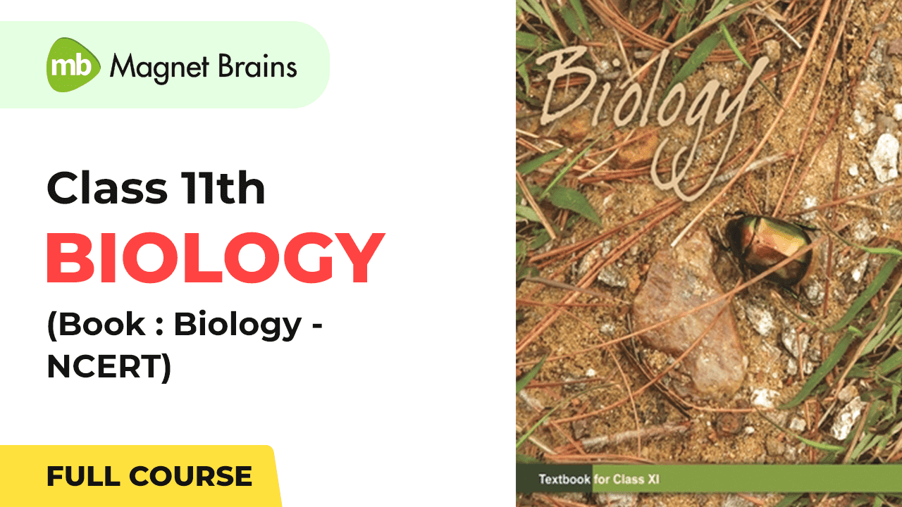 Class 11th Biology Book Ncert Full Video Course Magnet Brains