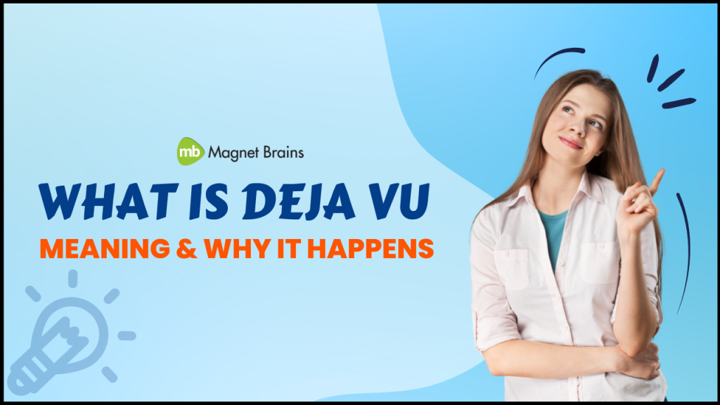 What Is Deja Vu Meaning And Why It Happens To Us