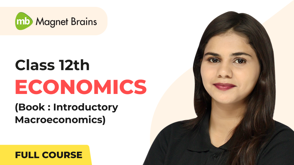 Class 12th Economics Introductory Macroeconomics CBSE Updated Course
