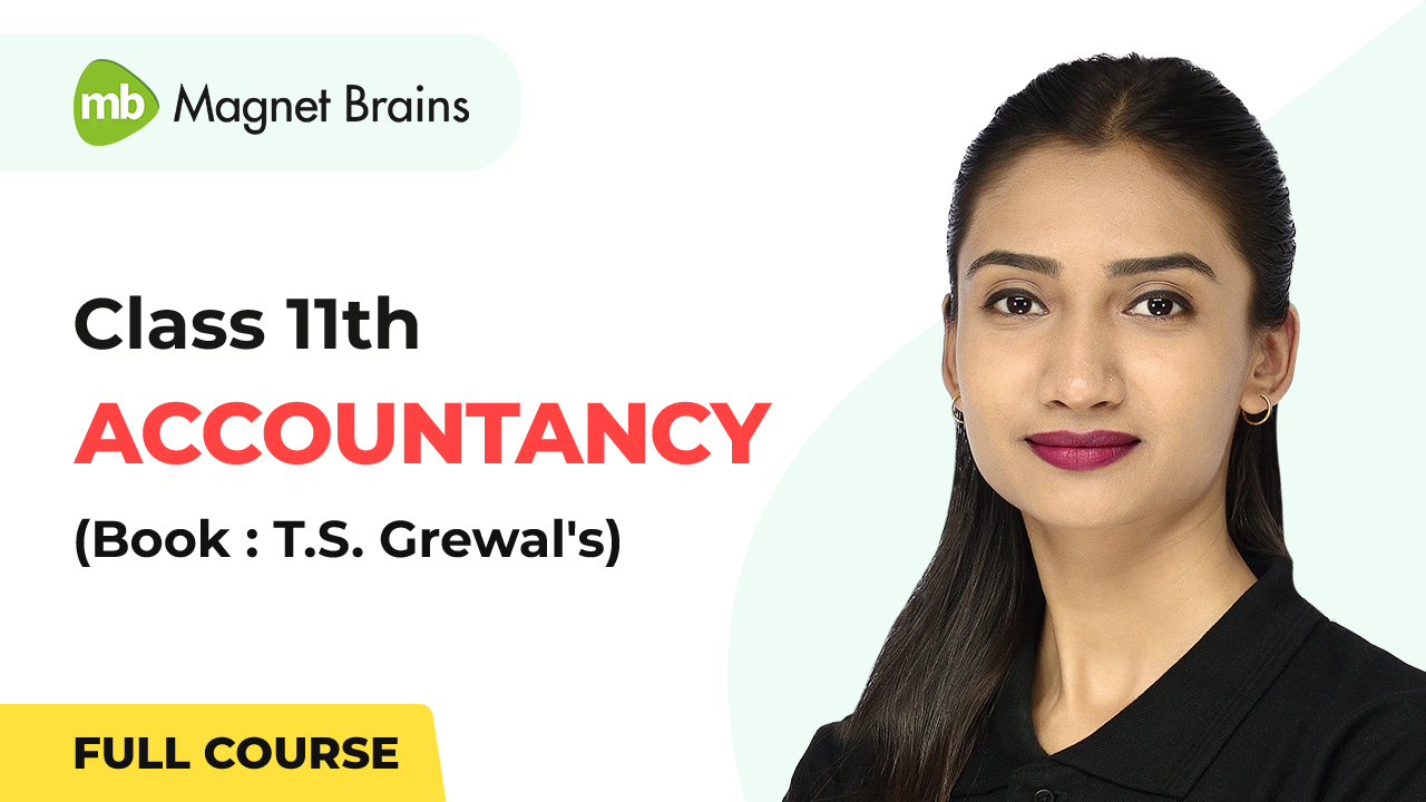 Class 11th Accountancy by T.S. Grewal CBSE Updated Course