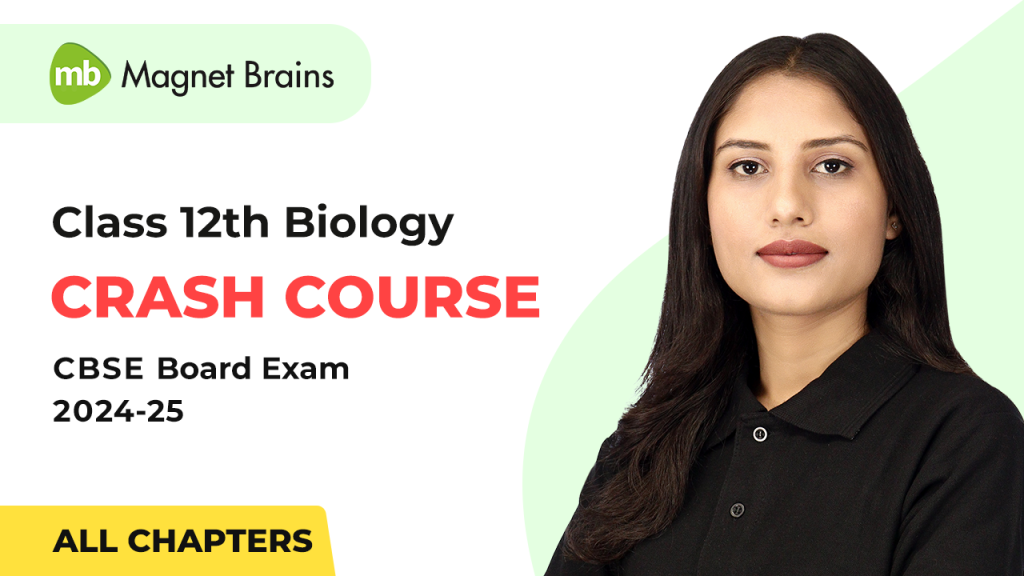 Class 12th Biology CBSE Board Exam 2024-25 Crash Course Preparation